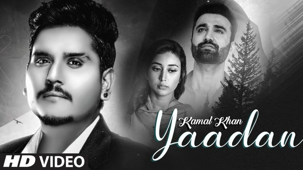 YAADAN LYRICS - Kamal Khan - Ft. Jimmy Sharma, Priyamvada Kant ...