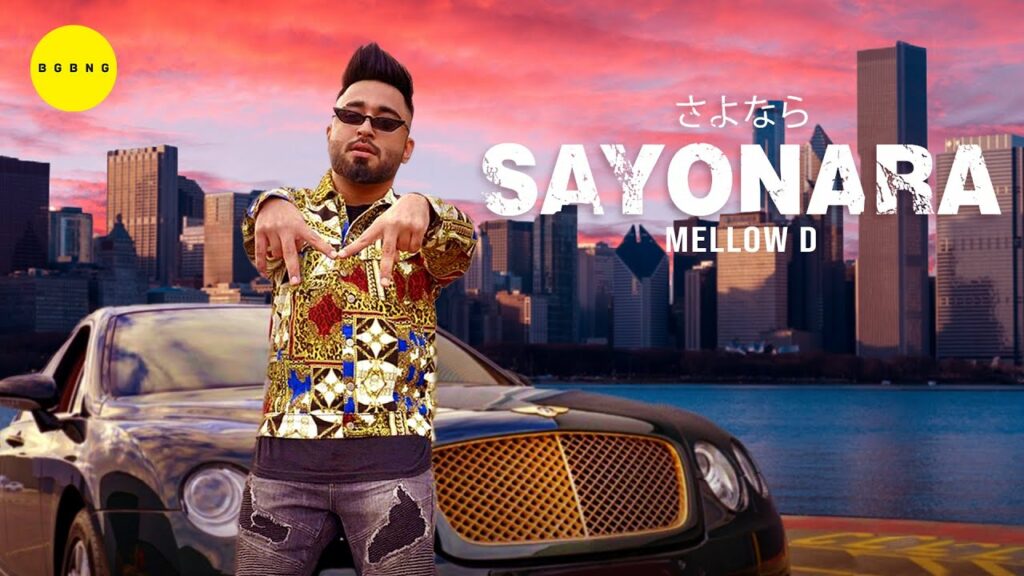 SAYONARA LYRICS - Mellow D - Ft. Mellow D, Bella Kaur | LyricsBogie