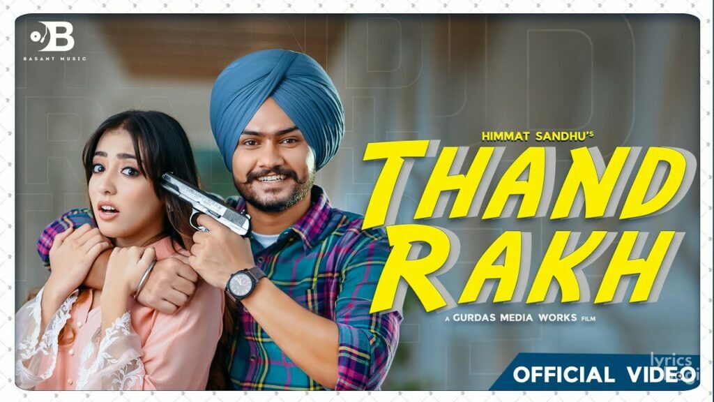 THAND RAKH LYRICS - Himmat Sandhu - Ft. Nikeet Dhillon | LyricsBogie