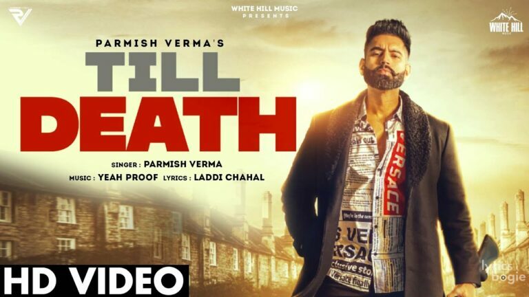 TILL DEATH LYRICS - Parmish Verma | LyricsBogie