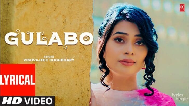 GULABO LYRICS - Vishvajeet Choudhary - Ft. Vishvajeet Choudhary, Ruba ...